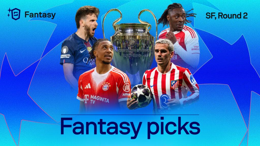 Champions League Semi-Final Second Leg Fantasy Lineup Guide