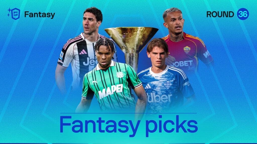 Serie A Matchday 36 Fantasy Team Picks